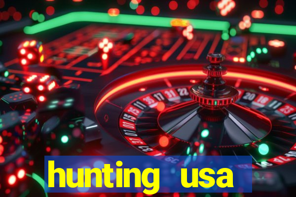 hunting usa dinheiro infinito